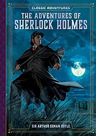 [PDF READ ONLINE] The Adventures of Sherlock Holmes (Classic Adventures)