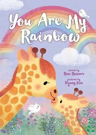 get [PDF] Download You Are My Rainbow: A Sweet Christian Board Book and Inspirational Baby Gift