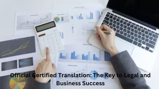 Official Certified Translation: The Key to Legal and Business Success