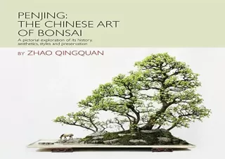 Download Penjing: The Chinese Art of Bonsai: A Pictorial Exploration of Its Hist