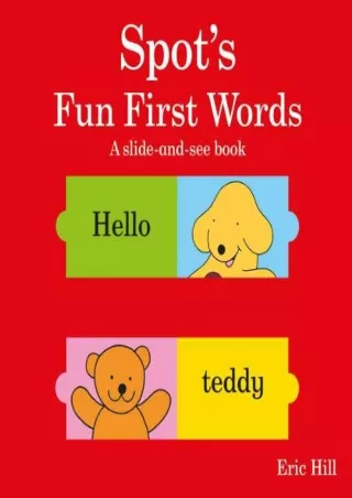 get [PDF] Download Spot's Fun First Words: A Slide & See Book