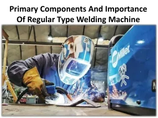 A Brief Introduction To Regular-Type Welding Machine