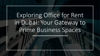 Exploring Office for Rent in Dubai Your Gateway to Prime Business Spaces