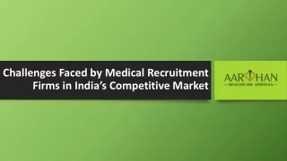 Challenges Faced by Medical Recruitment Firms in India’s Competitive Market