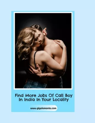 Find More Jobs Of Call Boy In India In Your Locality
