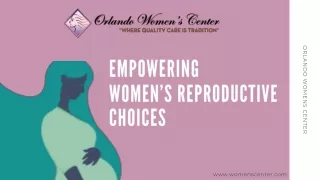 Empowering  Women’s Reproductive  Choices