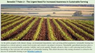 Benedict T Palen Jr - The Urgent Need For Increased Awareness In Sustainable Farming