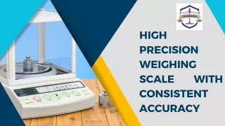 high precision weighing scale with consistent accuracy