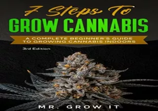 PDF 7 Steps To Grow Cannabis: A Complete Beginner's Guide To Growing Cannabis In
