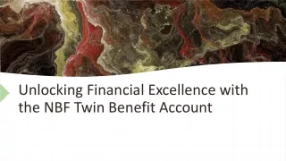 Unlocking Financial Excellence with the NBF Twin Benefit Account