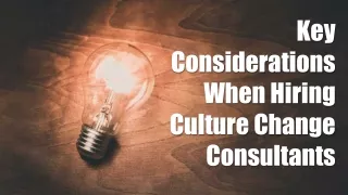 Key Considerations When Hiring Culture Change Consultants