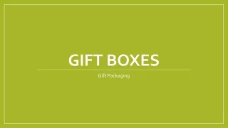 Gift Boxes