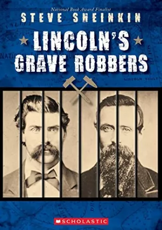 [PDF READ ONLINE] Lincoln's Grave Robbers (Scholastic Focus)