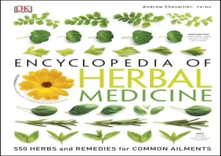 PDF Encyclopedia of Herbal Medicine: 550 Herbs and Remedies for Common Ailments