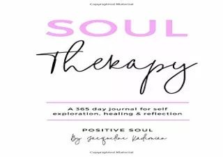 (PDF) Soul Therapy: A 365 day journal for self exploration, healing and reflecti