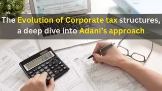 The evolution of corporate tax structures, a deep dive into Adani’s approach