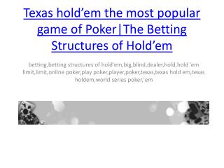 texas hold’em the most popular game of poker|the betting st