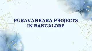Puravankara Limited Projects in Bangalore - PDF
