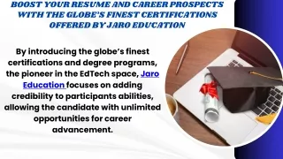 Boost Your Resume and Career Prospects with the globe’s finest certifications offered by Jaro Education