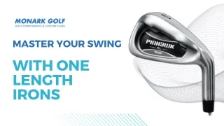 Master Your Swing with One Length Irons