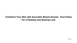 Transform Your Skin with Ayurvedic Beauty Secrets_  Face Packs For a Flawless and Glowing Look