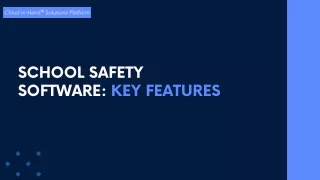 School Safety Software Key Features