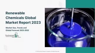 Renewable Chemicals Market 2023| Global Industry Analysis Report