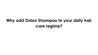 Why add Onion Shampoo to your daily hair care regime_