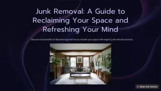 Junk Removal: A Guide to Reclaiming Your Space and Refreshing Your Mind