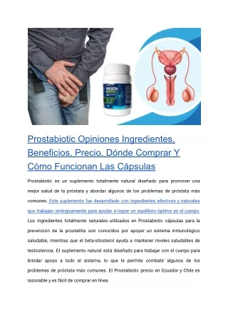 Prostabiotic Opiniones Ingredientes, Beneficios, Precio, Dónde Comprar Y Cómo Funcionan Las Cápsulas