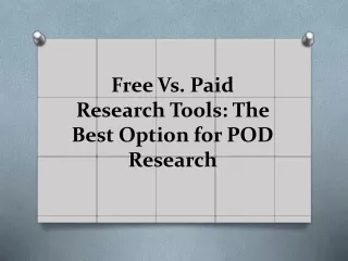 Free Vs Paid Research Tools The Best Option for POD Research