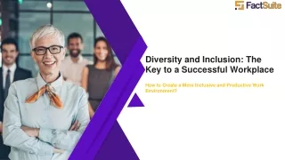 Diversity and Inclusion The Key to a Successful Workplace