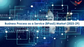 Business Process As A Service (Bpaas) Market Global Industry Research Analysis 2