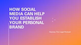 How social media can help you establish your personal brand
