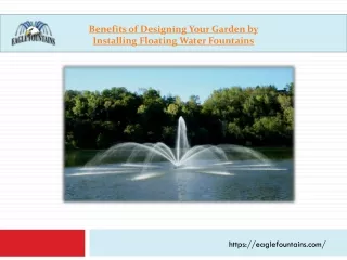 Benefits of Designing Your Garden by Installing Floating Water Fountains