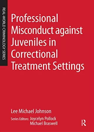 $PDF$/READ/DOWNLOAD Professional Misconduct against Juveniles in Correctional Treatment Settings