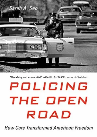 [PDF] DOWNLOAD Policing the Open Road: How Cars Transformed American Freedom