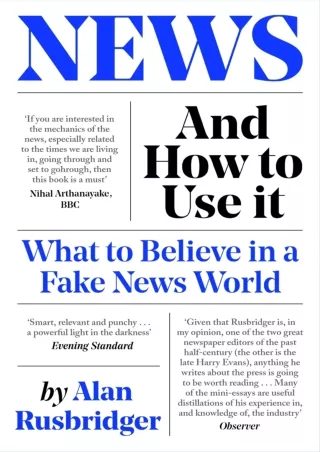 READ [PDF] News and How to Use It: What to Believe in a Fake News World