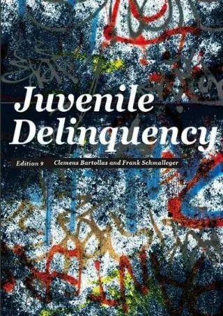 [READ DOWNLOAD] Juvenile Delinquency