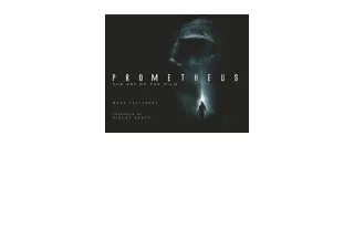 Ebook download Prometheus The Art of the Film full