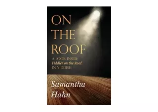 Download PDF On The Roof A look inside Fiddler on the Roof in Yiddish full