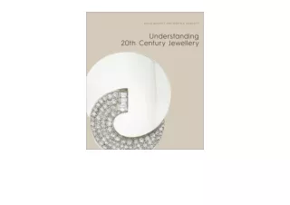 Download Understanding Jewellery The 20th Century The Twentieth Century unlimite