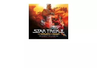 PDF read online Star Trek II The Wrath of Khan The Making of the Classic Film St