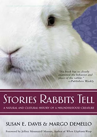 [PDF] DOWNLOAD FREE Stories Rabbits Tell: A Natural and Cultural History of