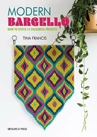 READ [PDF] Modern Bargello: How to stitch 15 colourful projects android