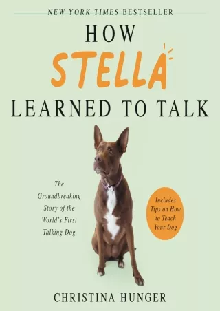 PDF KINDLE DOWNLOAD How Stella Learned to Talk: The Groundbreaking Story of