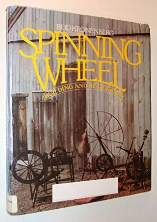 READ [PDF] Spinning Wheel Building and Restoration bestseller