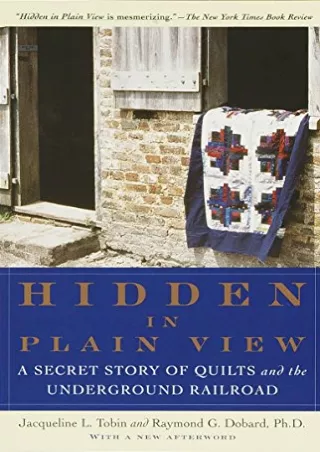 PDF/READ Hidden in Plain View: A Secret Story of Quilts and the Underground