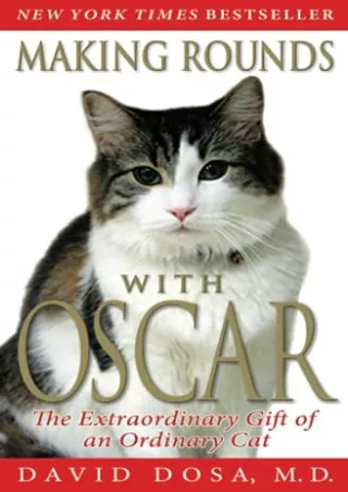 PDF BOOK DOWNLOAD Making Rounds with Oscar full