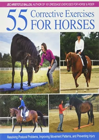 PDF Download 55 Corrective Exercises for Horses: Resolving Postural Problem